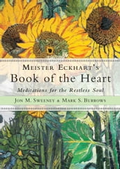 Meister Eckhart s Book of the Heart