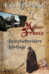 Meister Frantz: Beutelschneiders Lehrlinge