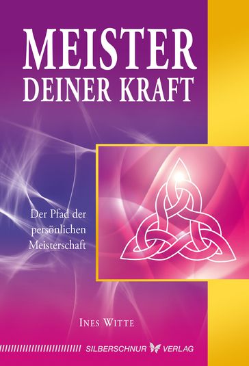 Meister deiner Kraft - Ines Witte