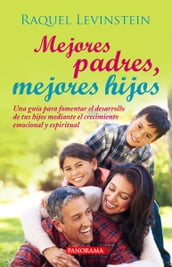 Mejores padres, mejores hijos