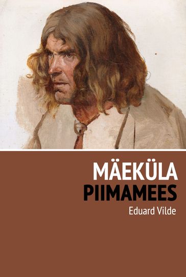 Mäeküla piimamees - Eduard Vilde