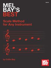 Mel Bay s Best Scale Method for Any Instrument