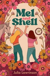 Mel and Shell