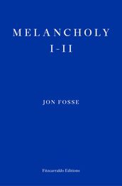 Melancholy I-II  WINNER OF THE 2023 NOBEL PRIZE IN LITERATURE