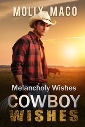 Melancholy Wishes : Western Romance
