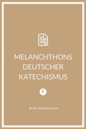 Melanchthons deutscher Katechismus