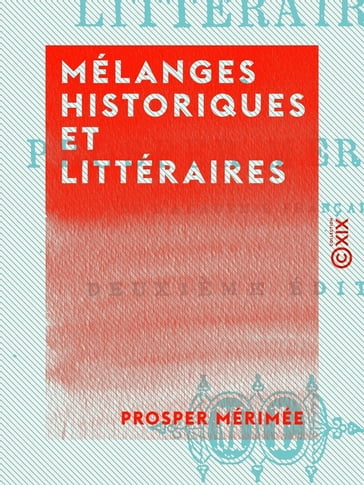 Mélanges historiques et littéraires - Prosper Mérimée