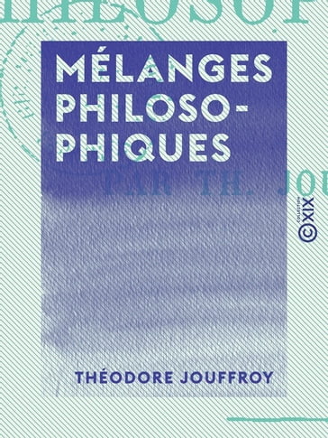 Mélanges philosophiques - Théodore Jouffroy