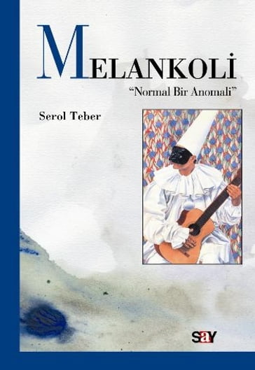 Melankoli - Serol Teber
