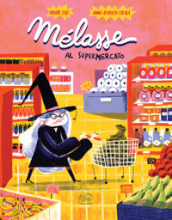 Melasse al supermercato. Ediz. a colori