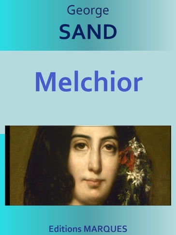 Melchior - George Sand