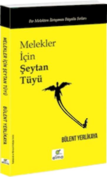 Melekler çin eytan Tüyü - Bulent Yerlikaya