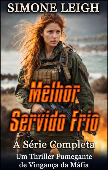 Melhor Servido Frio  A Série Completa - Simone Leigh