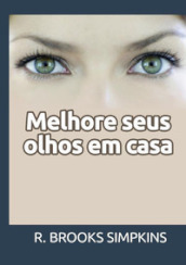 Melhore seus olhos em casa