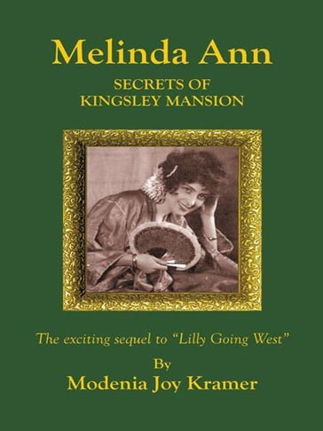 Melinda Ann Secrets of Kingsley Mansion - Modenia Joy Kramer