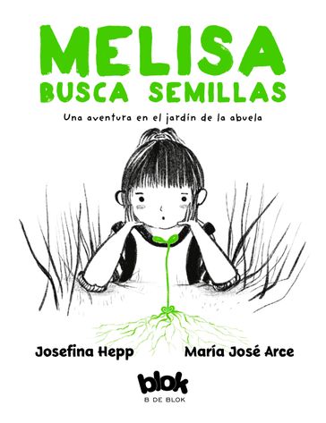 Melisa busca semillas - Josefina Hepp - María José Arce