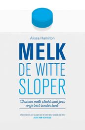 Melk de witte sloper