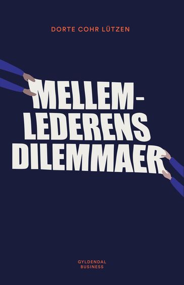 Mellemlederens dilemmaer - Dorte Cohr Lutzen