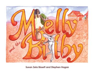 Melly and the Bilby - Susan Z Bissett