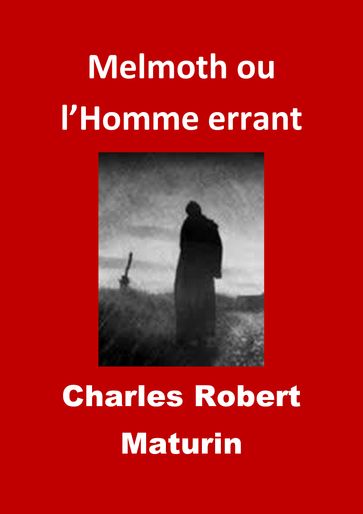 Melmoth ou l'Homme errant - Charles Robert Maturin