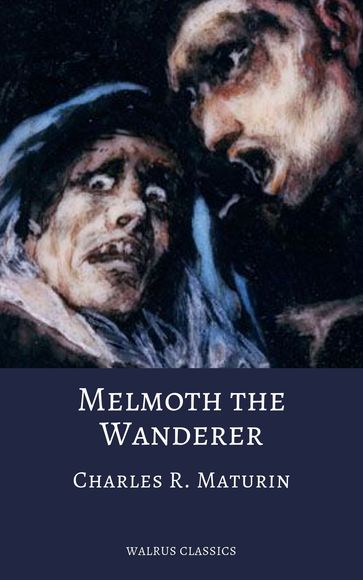 Melmoth the Wanderer - Charles Robert Maturin