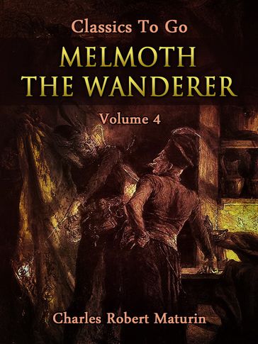 Melmoth the Wanderer Vol. 4 (of 4) - Charles Robert Maturin
