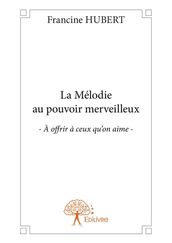 La Mélodie au pouvoir merveilleux