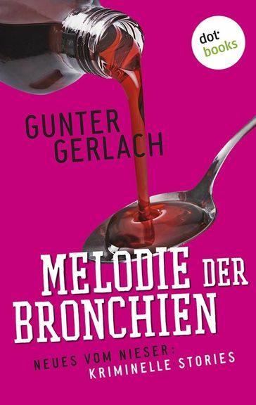 Melodie der Bronchien: Die Allergie-Trilogie - Band 4 - Gunter Gerlach