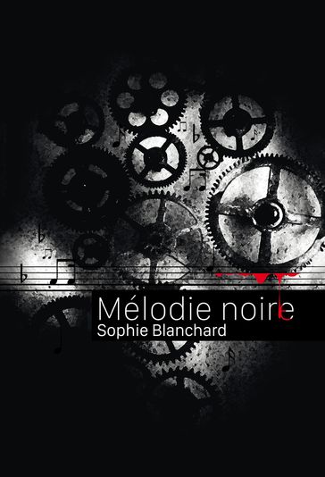 Mélodie noire - Sophie Blanchard