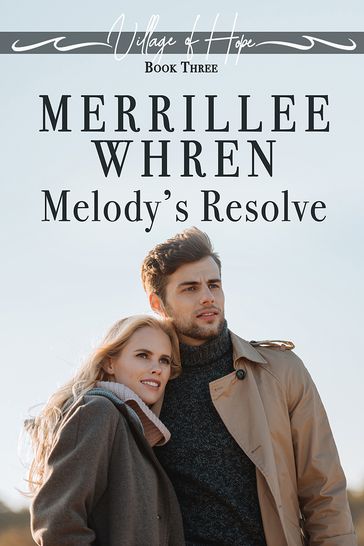 Melody's Resolve - Merrillee Whren