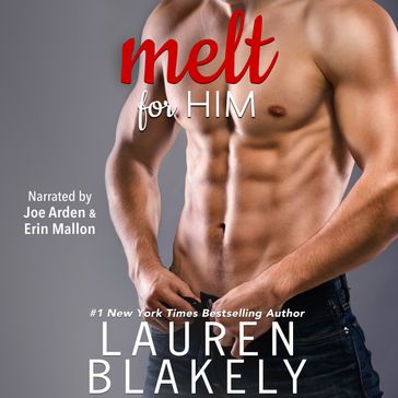 Melt for Him - Lauren Blakely