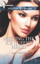 Melting the Ice Queen s Heart