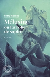 Mélusine ou la robe de saphir