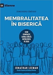 Membralitatea în Biserica (Church Membership) (Romanian)