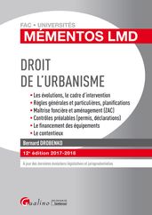 Mémentos LMD - Droit de l urbanisme 2017-2018 - 12e édition