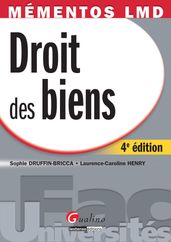 Mémentos LMD - Droit des Biens - 4e édition