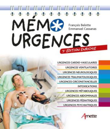 Mémo Urgences (3e édition enrichie) - Emmanuel Cassanas - François Bellotte
