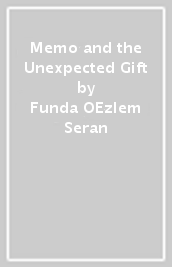 Memo and the Unexpected Gift