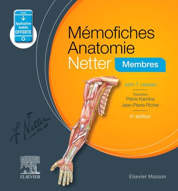 Mémofiches Anatomie Netter - Membres - John T. Hansen - Pierre Kamina - John Scott & Co