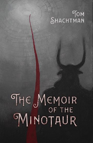 Memoir of the Minotaur - Tom Shachtman