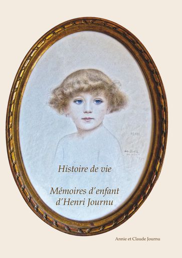 Mémoire d'enfant d'Henri Journu - Annie Journu - Claude Journu