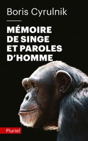 Mémoire de singe et paroles d homme