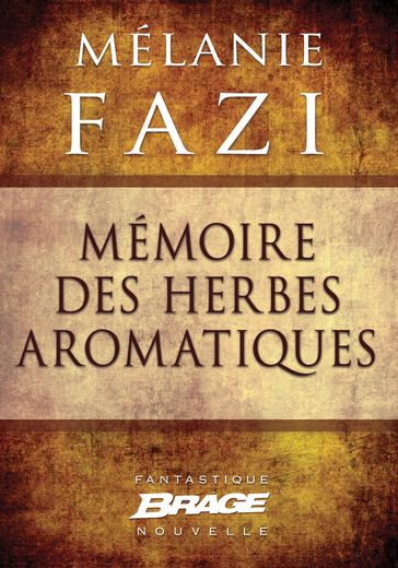 Mémoire des herbes aromatiques - Mélanie Fazi