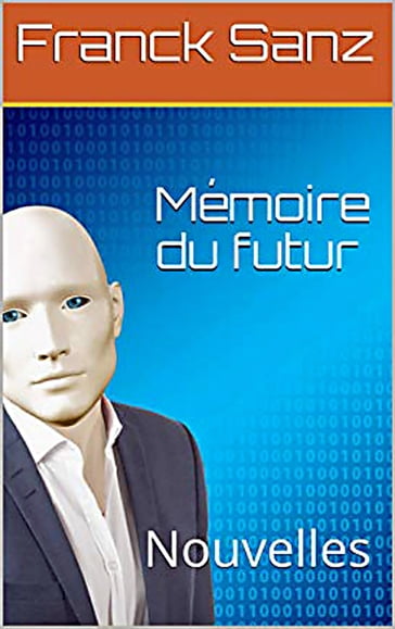 Mémoire du futur - Franck Sanz