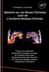 Mémoire sur les Danses Chinoises d après Confucius, suivi de L ancienne Musique Chinoise par Ly-Koang-Ty. [Nouv. éd. revue et mise à jour].