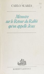 Mémoire sur le retour du rabbi qu on appelle Jésus