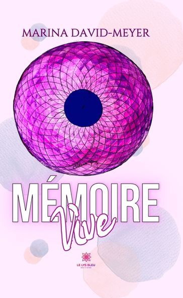 Mémoire vive - Marina David-Meyer