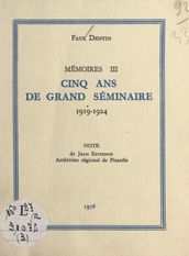 Mémoires (3). Cinq ans de Grand Séminaire, 1919-1924