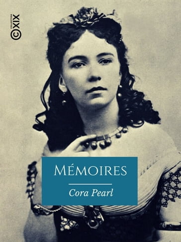 Mémoires - Cora Pearl