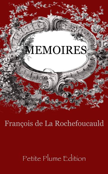 Mémoires - François De La Rochefoucauld